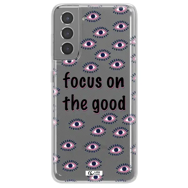 Focus On The Good Samsung S21 Clear TPU Case
