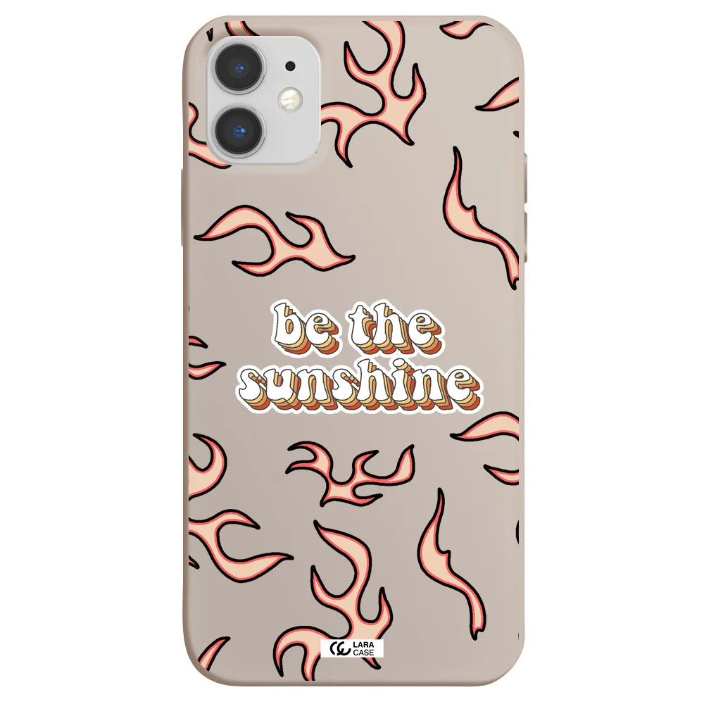 Be The Sunshine Apple iPhone 11 Silicone Stone Case