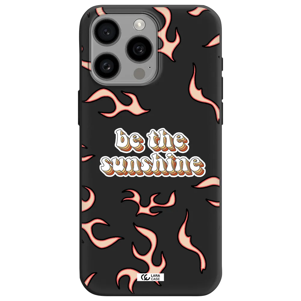 Be The Sunshine Apple Iphone 15 Pro max Silicone black Case