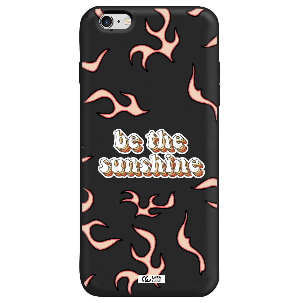 Be The Sunshine Apple iPhone 6 plus Silicone black Case