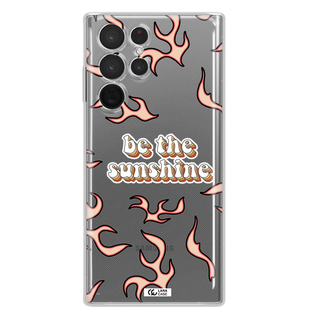Be The Sunshine Samsung S 22 Ultra Clear TPU Case