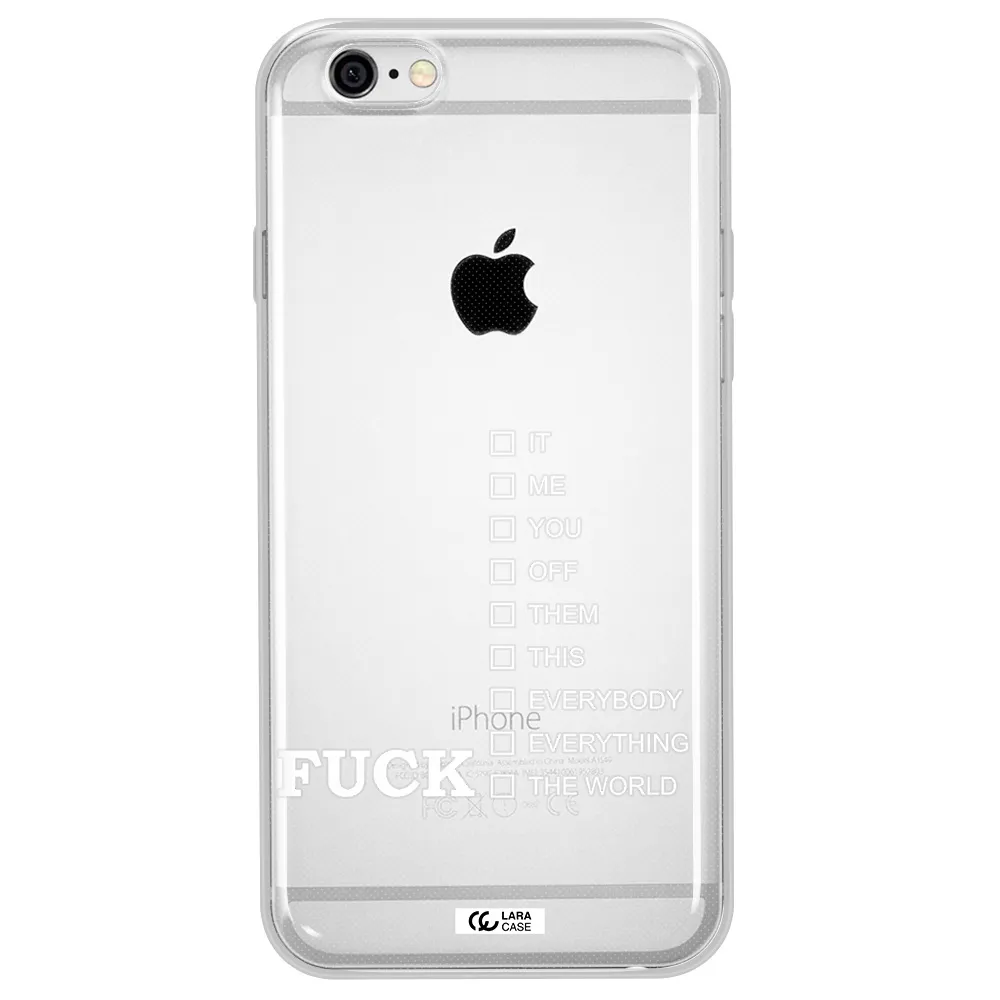 F#*K Ways Apple iPhone 6 Clear TPU Case