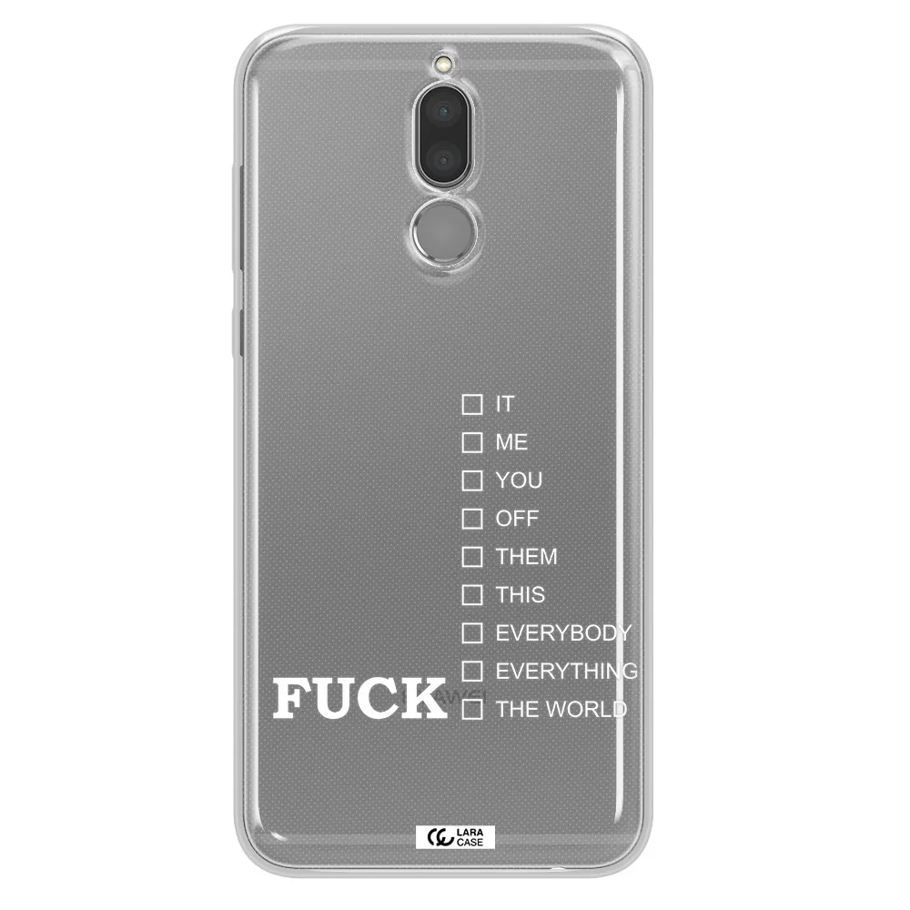 F#*K Ways Huawei Mate 10 Lite Clear TPU Case