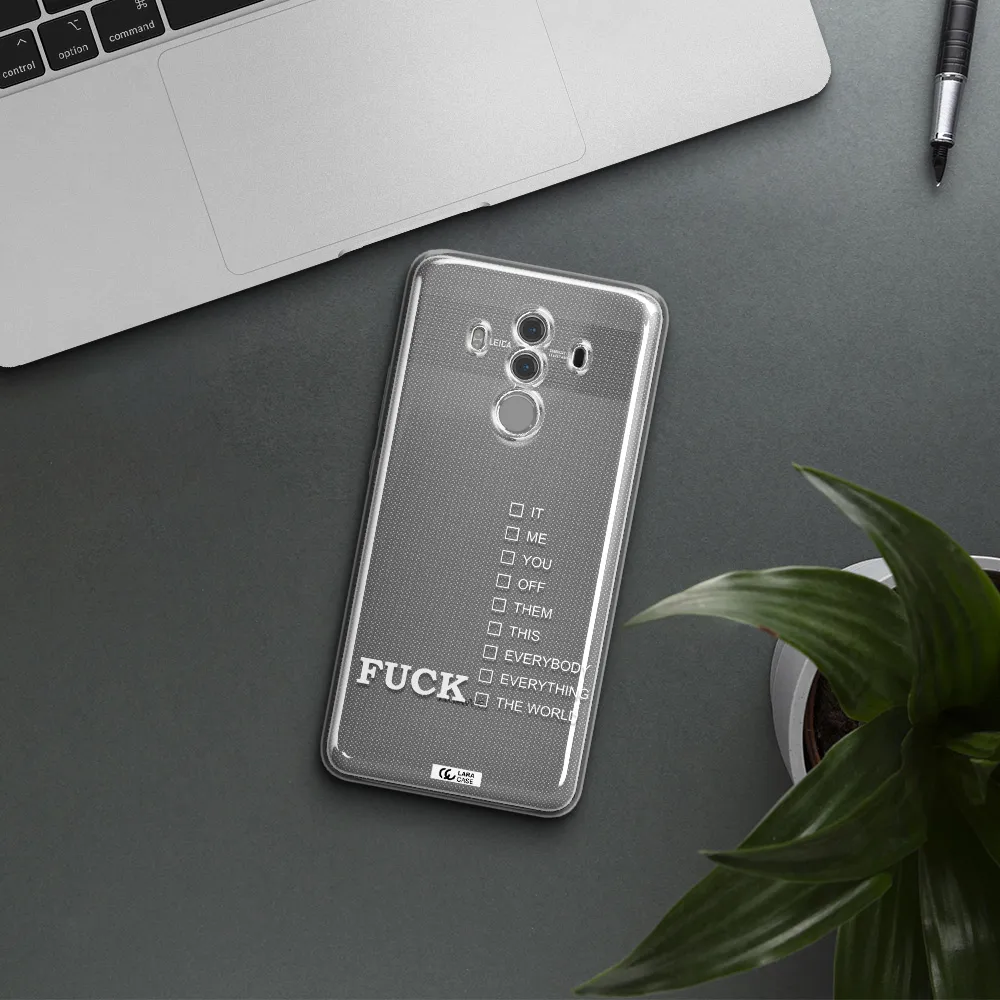 F#*K Ways Huawei Mate 10 Pro Clear TPU Case