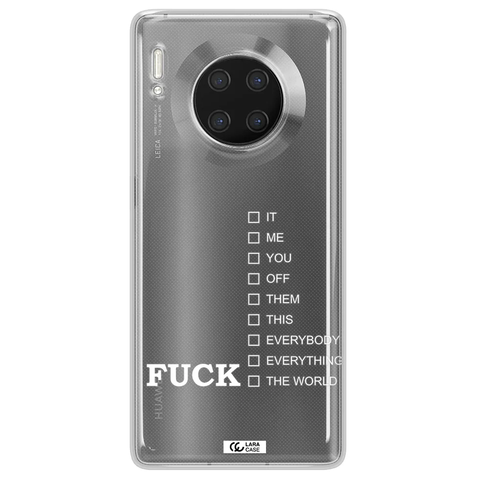 F#*K Ways Huawei Mate 30 Pro Clear TPU Case