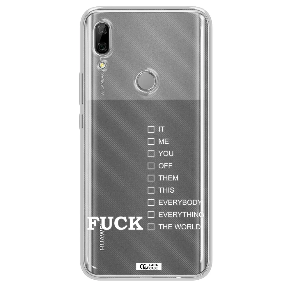 F#*K Ways Huawei P Smart Z Clear TPU Case