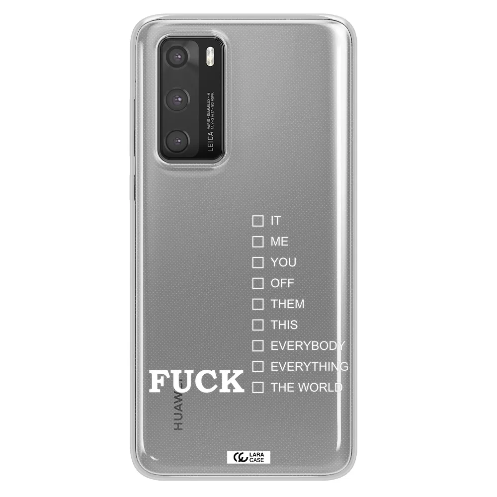 F#*K Ways Huawei P40 Clear TPU Case