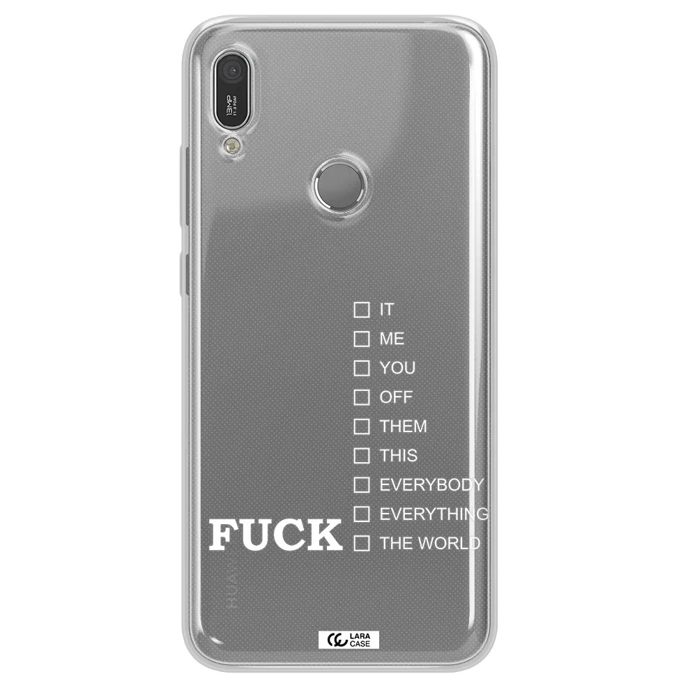 F#*K Ways Huawei Y6 2019 Clear TPU Case
