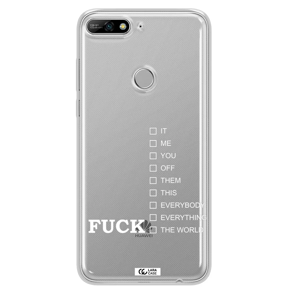 F#*K Ways Huawei Y7 2018 Clear TPU Case