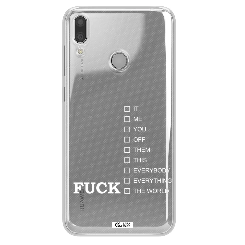 F#*K Ways Huawei Y9 2019 Clear TPU Case
