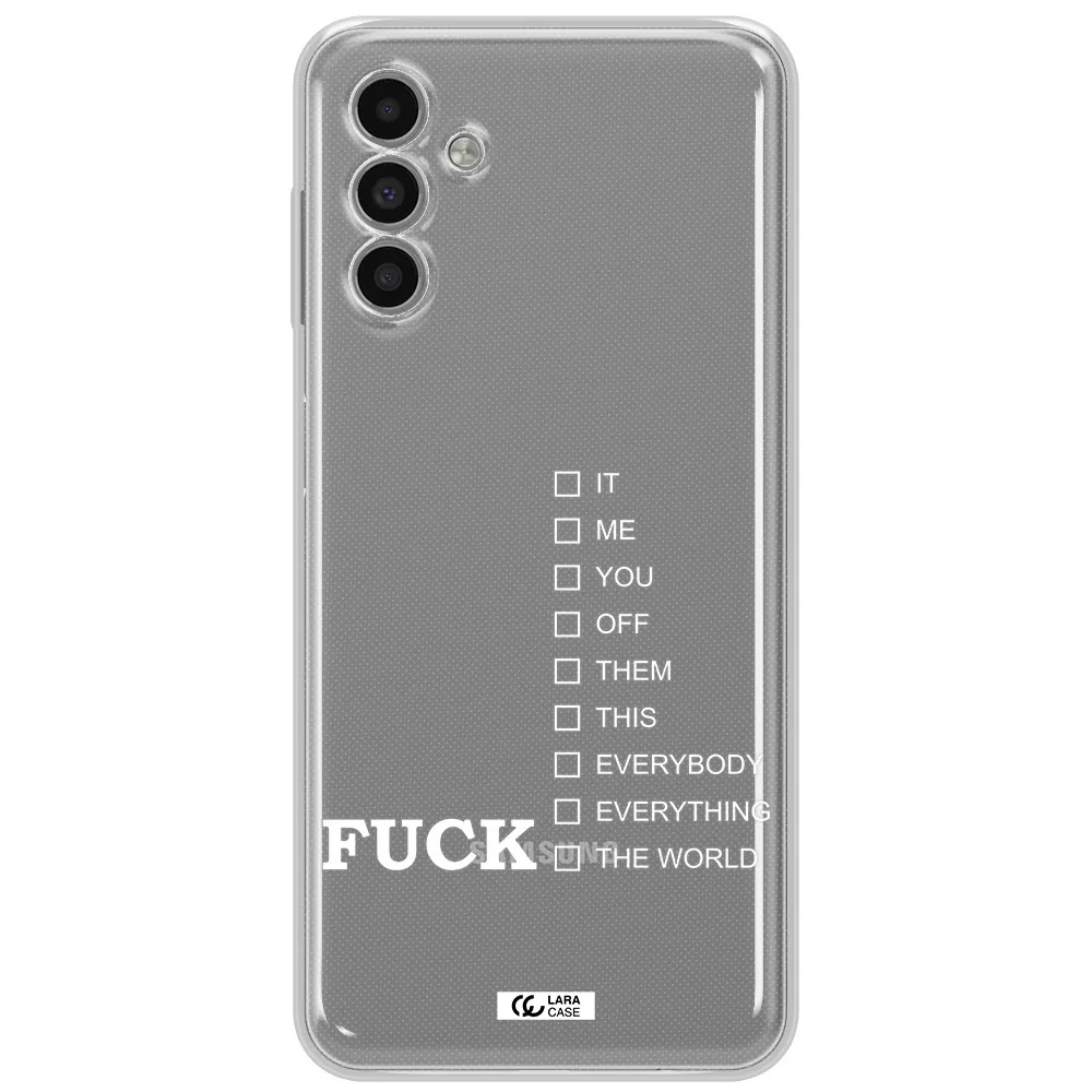 F#*K Ways Samsung A13 5G Clear Tpu Case