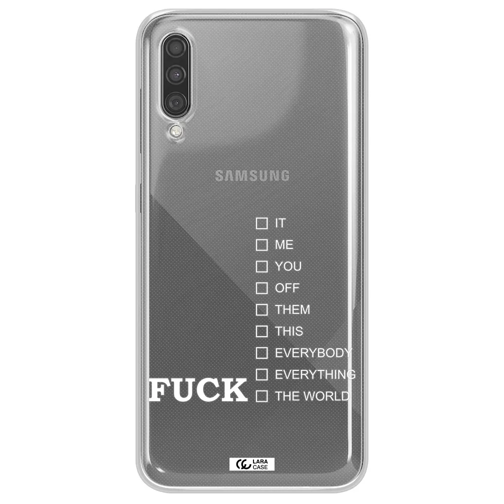 F#*K Ways Samsung A30S Clear TPU Case