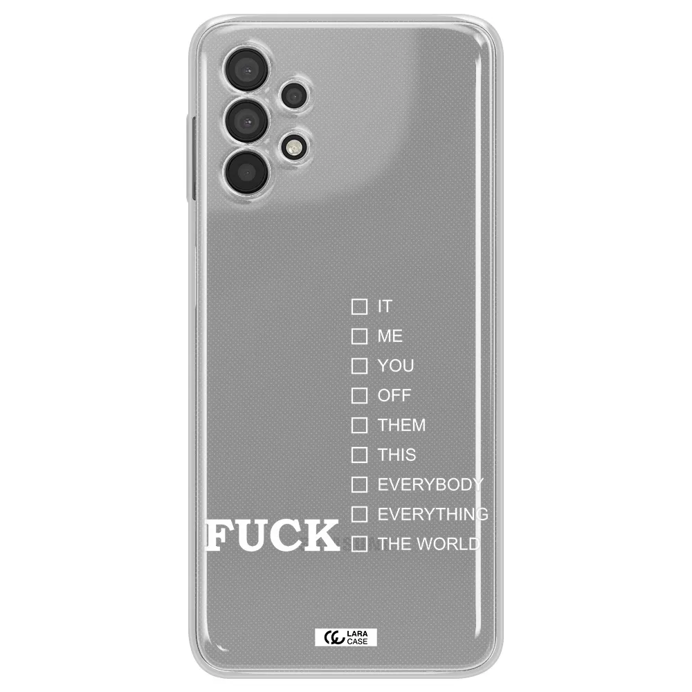 F#*K Ways Samsung A32 4G Clear Tpu Case