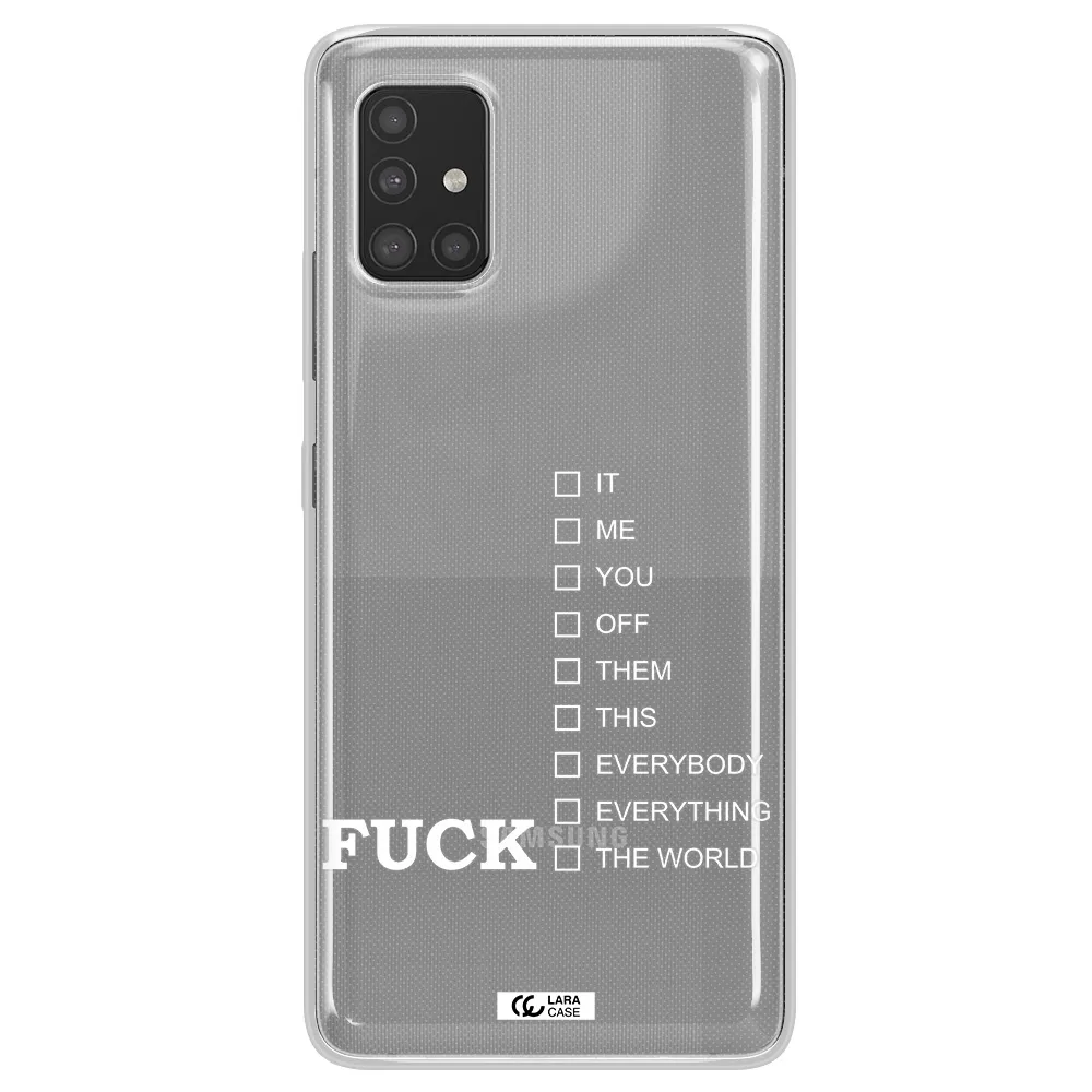 F#*K Ways Samsung A51 Clear TPU Case