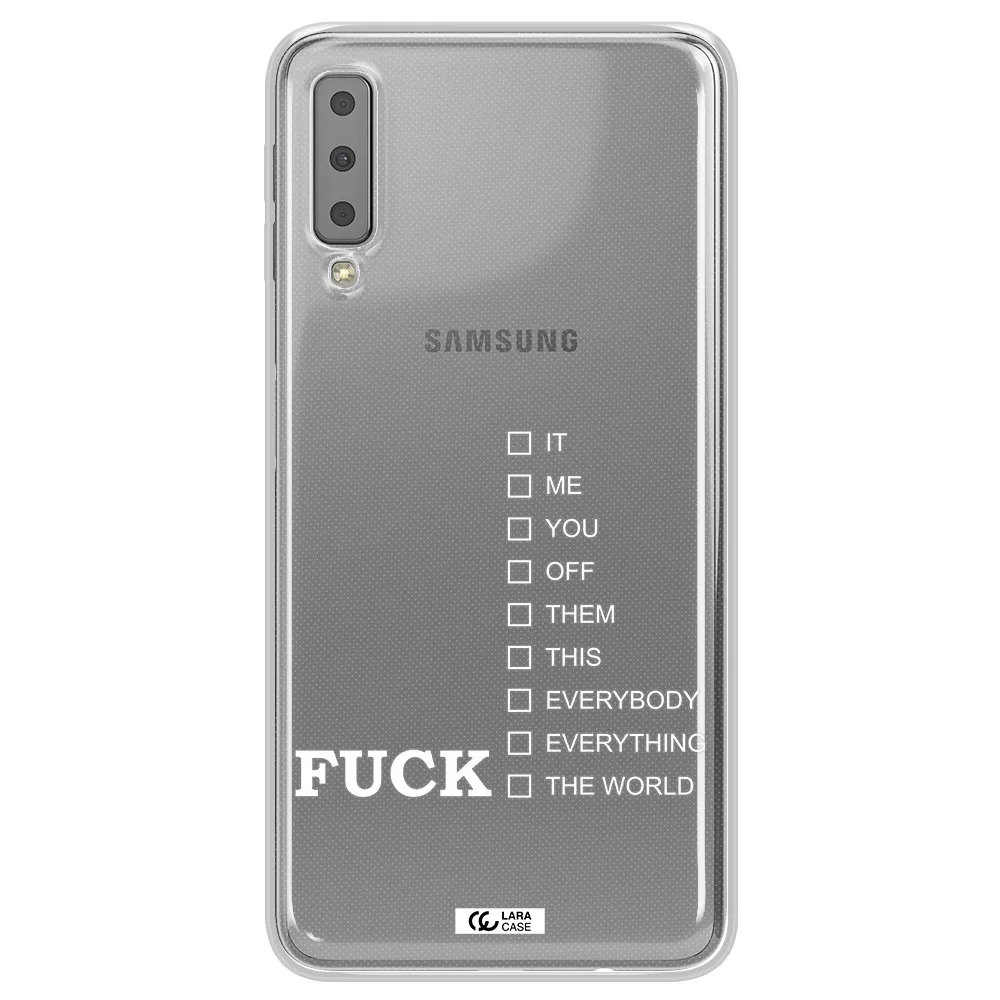 F#*K Ways Samsung A7 2018 Clear TPU Case