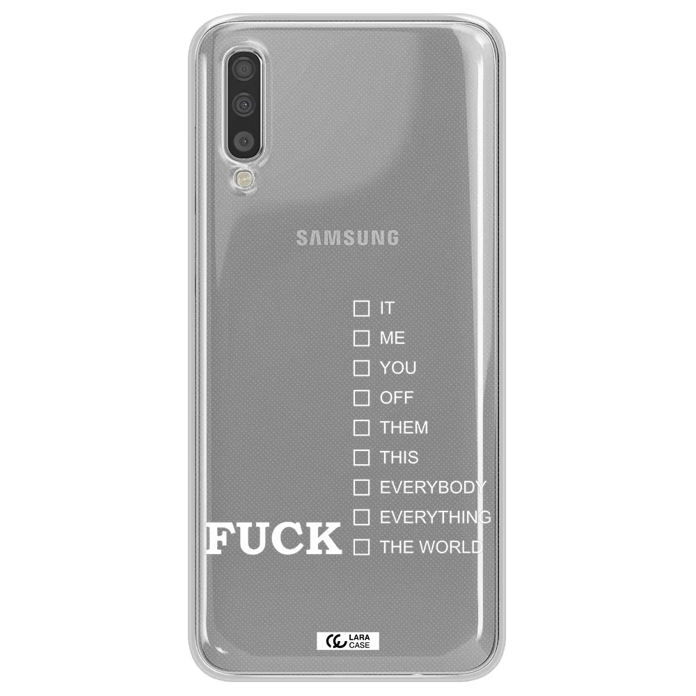 F#*K Ways Samsung A70 Clear TPU Case