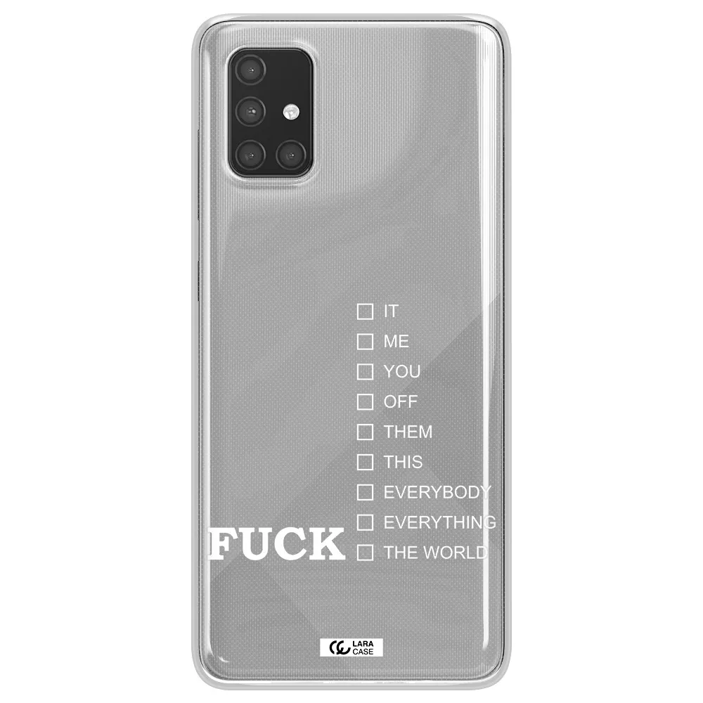 F#*K Ways Samsung A71 Clear TPU Case
