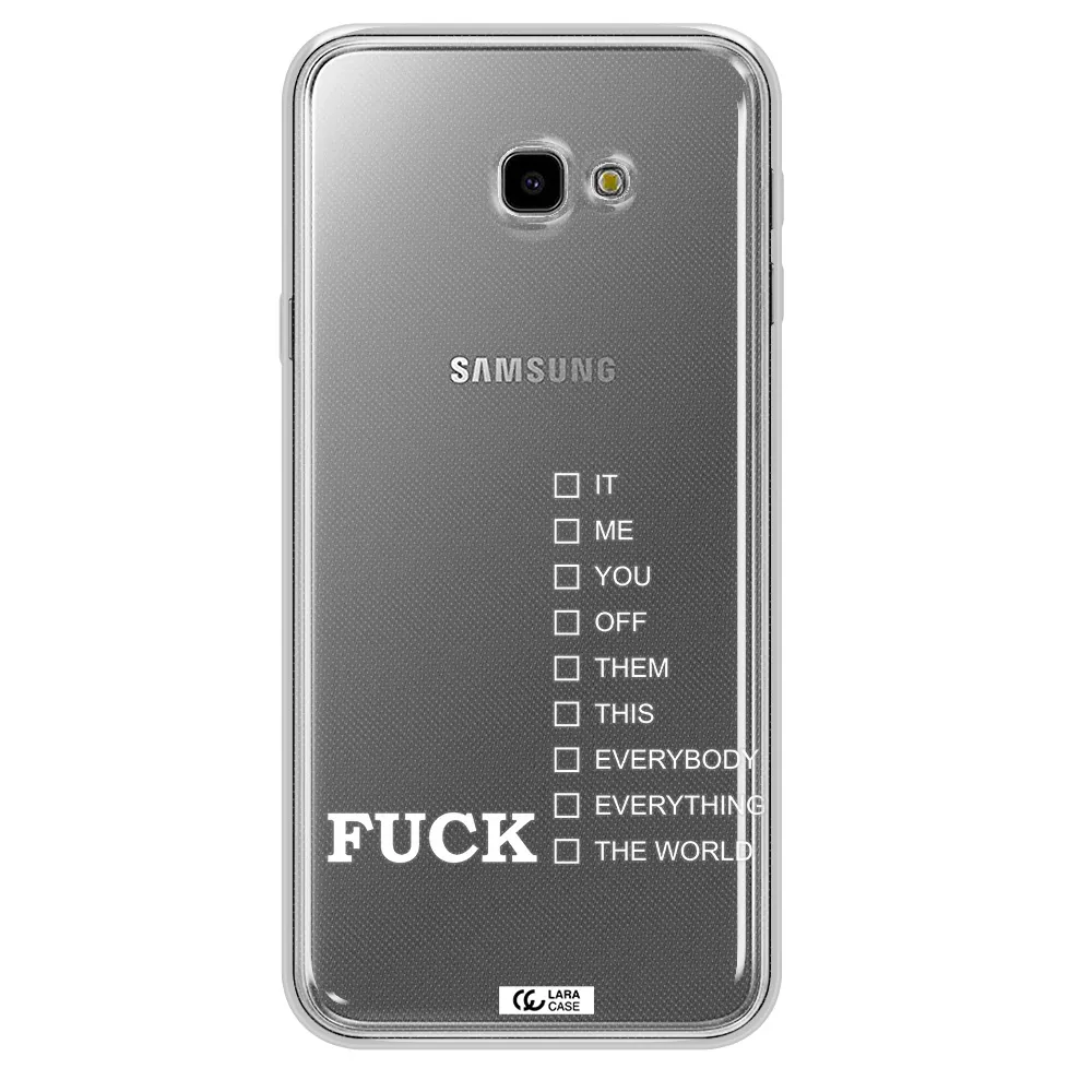 F#*K Ways Samsung J4 Plus Clear TPU Case