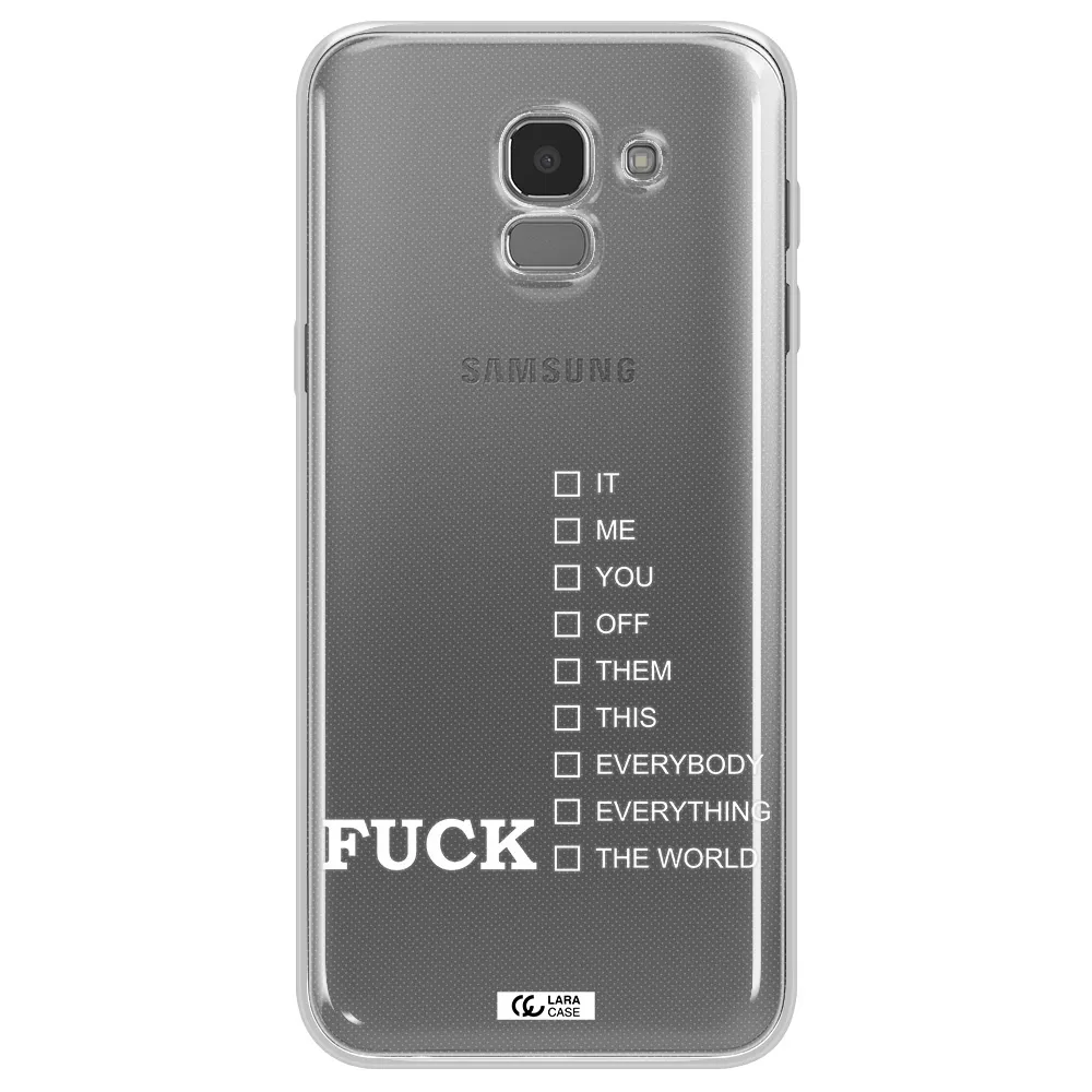 F#*K Ways Samsung J6 Clear TPU Case