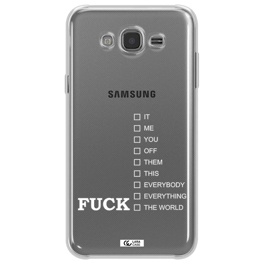 F#*K Ways Samsung J7 2015 Clear TPU Case