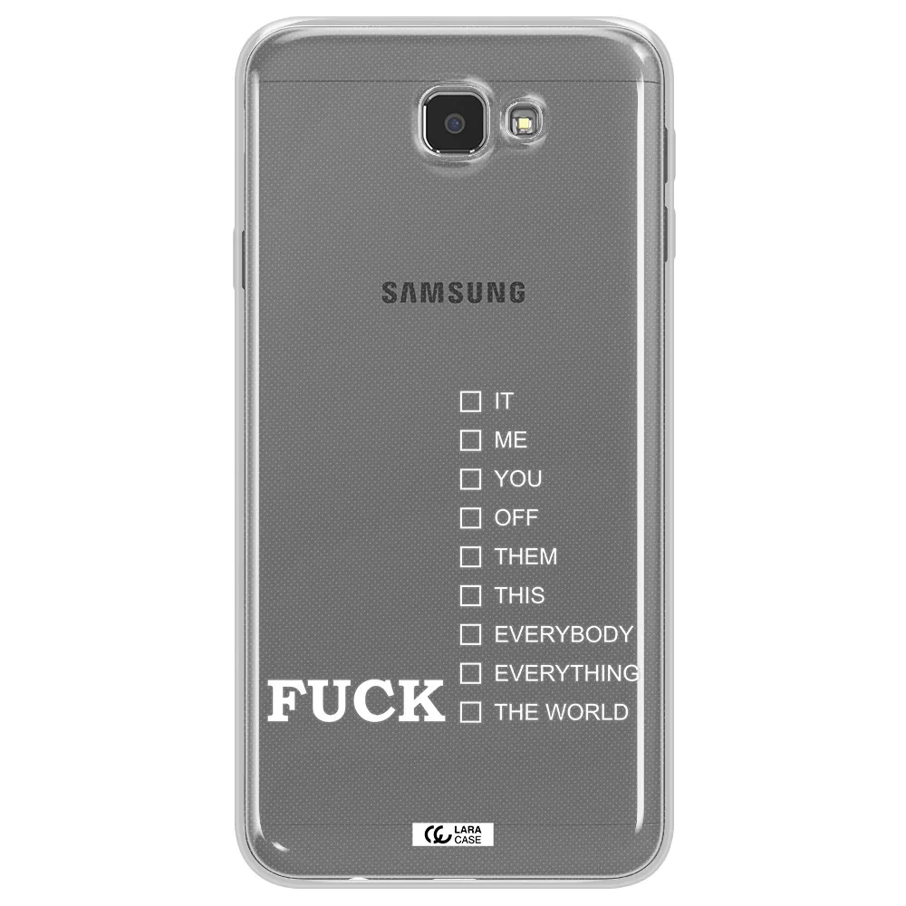 F#*K Ways Samsung J7 Prim Clear TPU Case