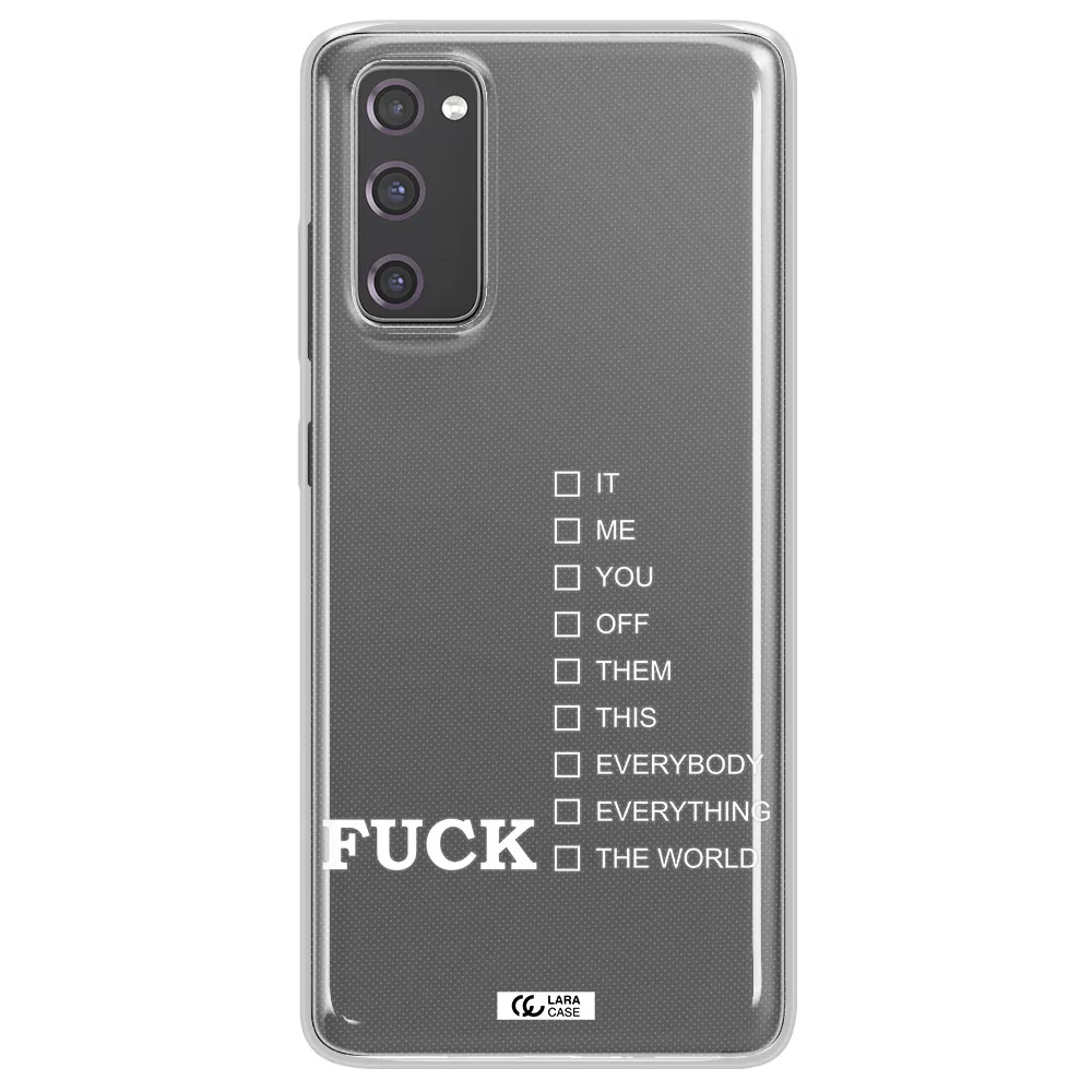 F#*K Ways Samsung S20 Fe Clear TPU Case