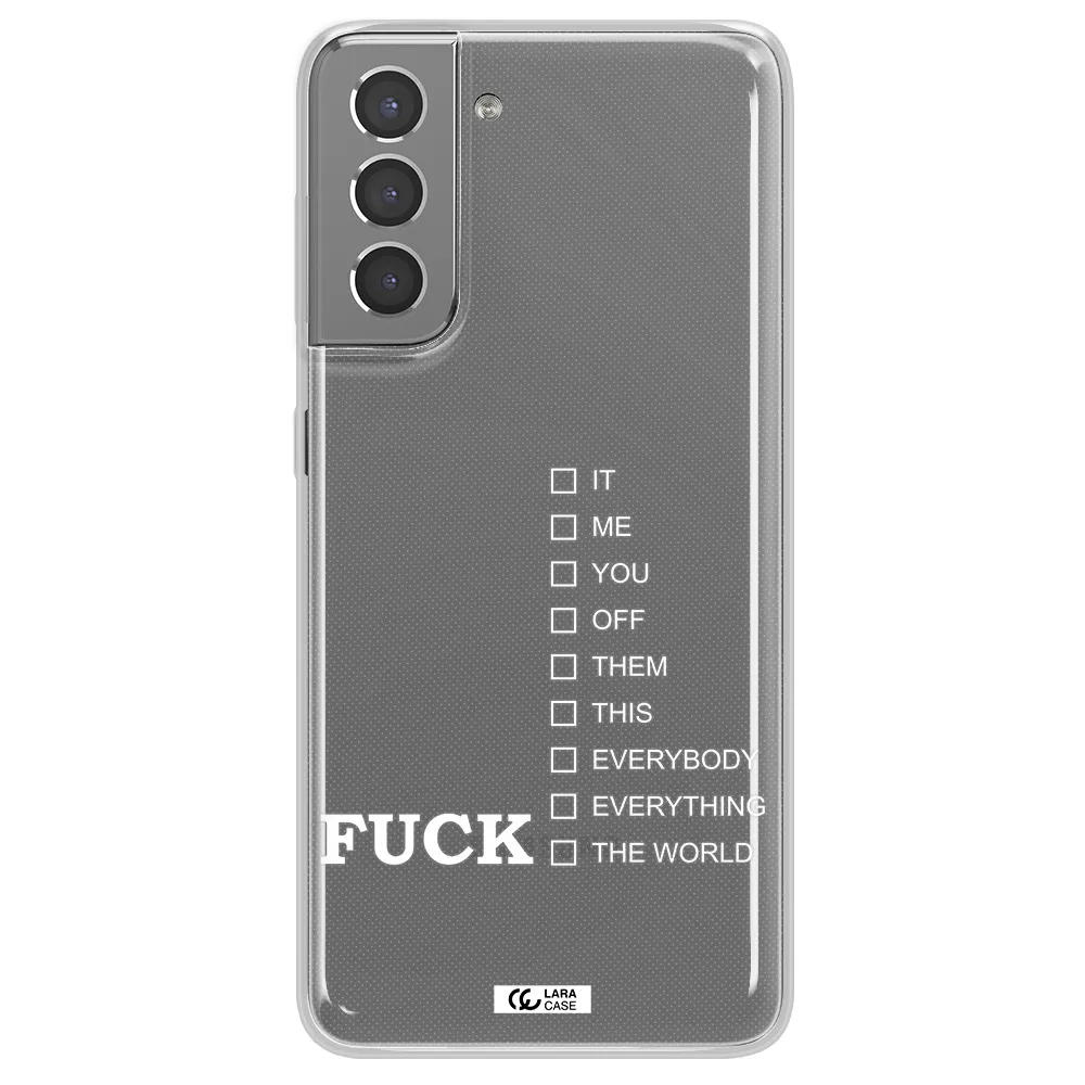 F#*K Ways Samsung S21 Clear TPU Case