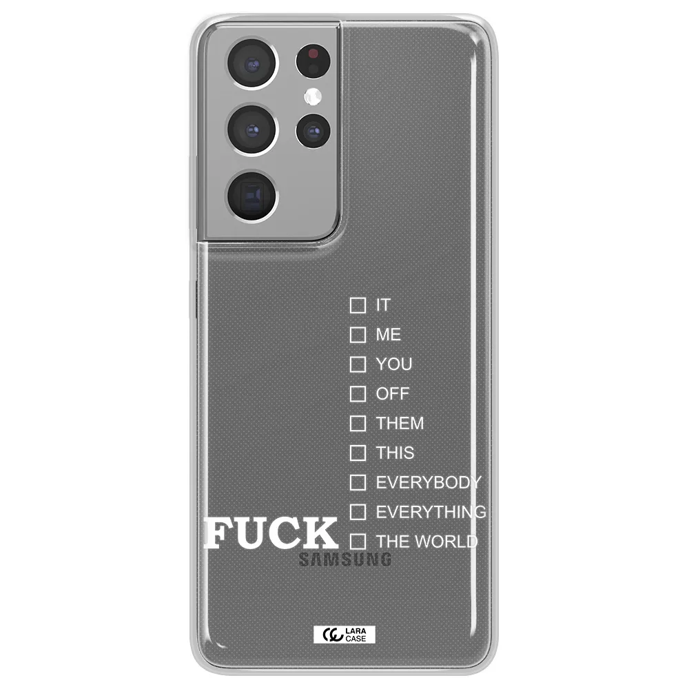 F#*K Ways Samsung S21 Ultra Clear TPU Case