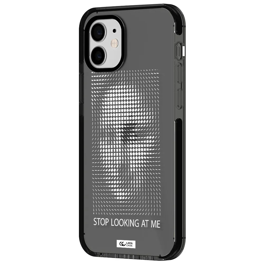 Stop Looking At Me Apple iPhone 11 impact Smoke Black Case