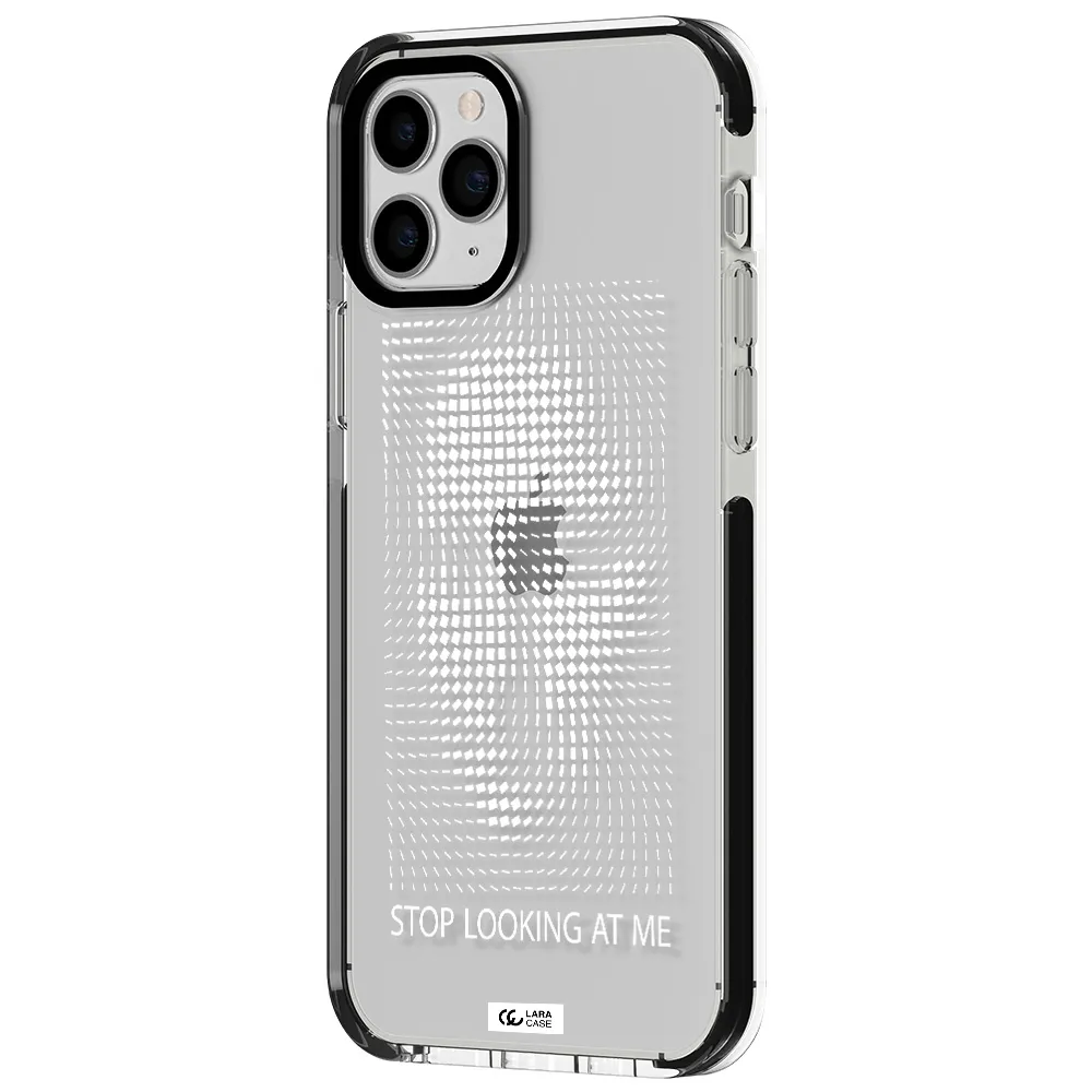 Stop Looking At Me Apple iPhone 11 pro max impact black border Case