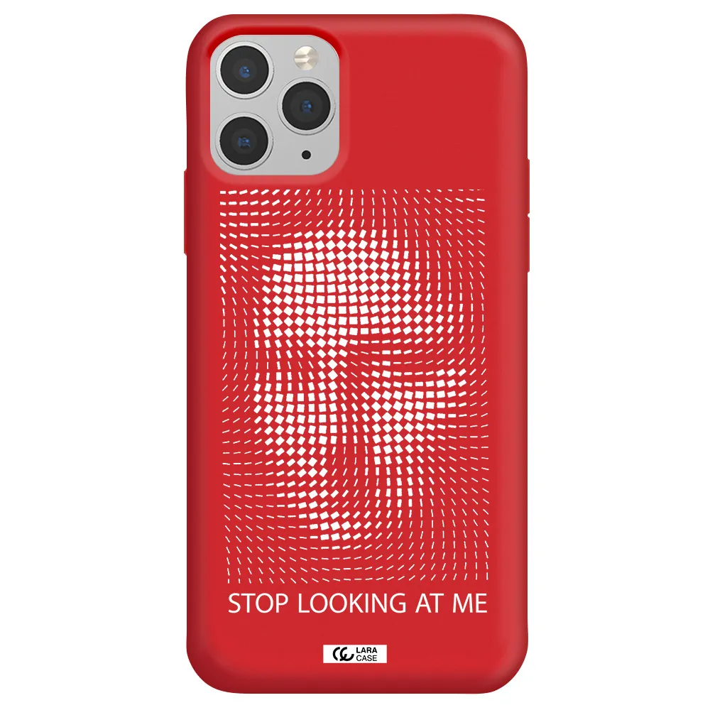 Stop Looking At Me Apple iPhone 11 pro max Silicone Imperial Red Case