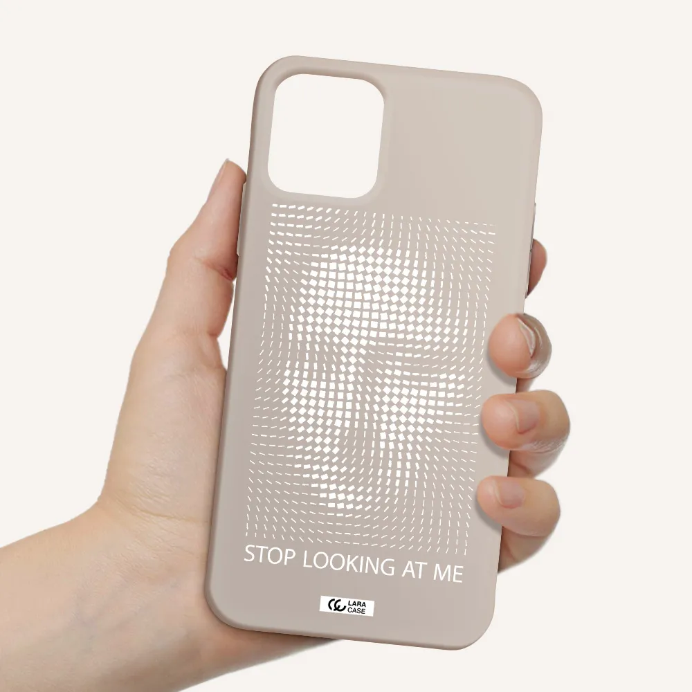 Stop Looking At Me Apple iPhone 11 pro max Silicone Stone Case