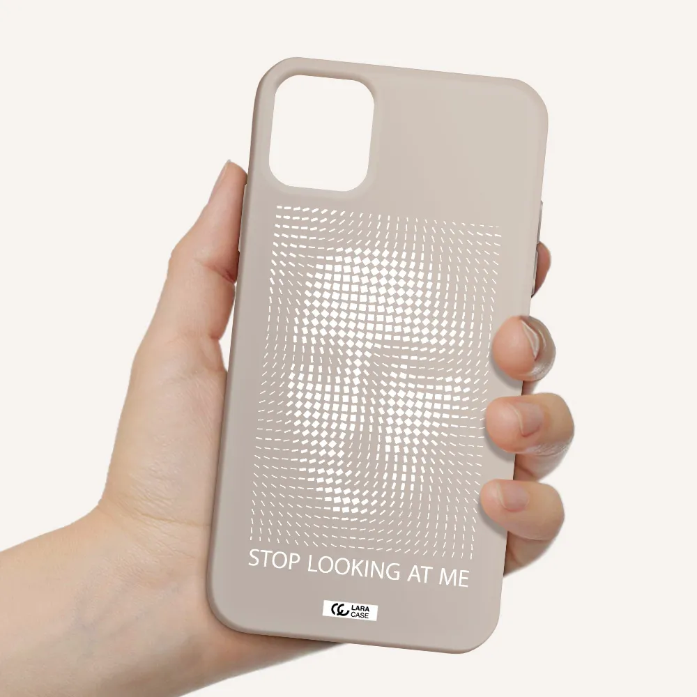 Stop Looking At Me Apple iPhone 11 Silicone Stone Case