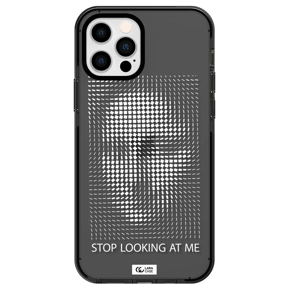 Stop Looking At Me Apple iPhone 12 pro impact Smoke Black Case