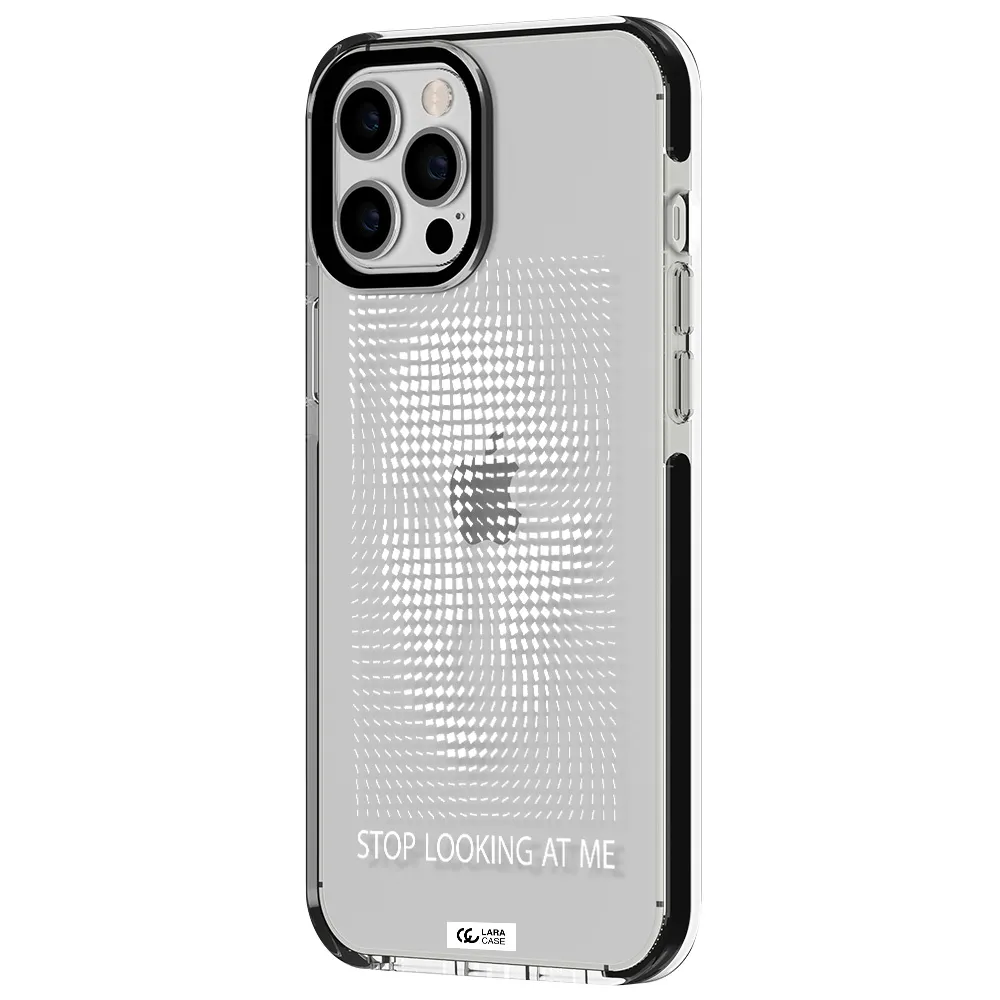 Stop Looking At Me Apple iPhone 12 pro max impact black border Case
