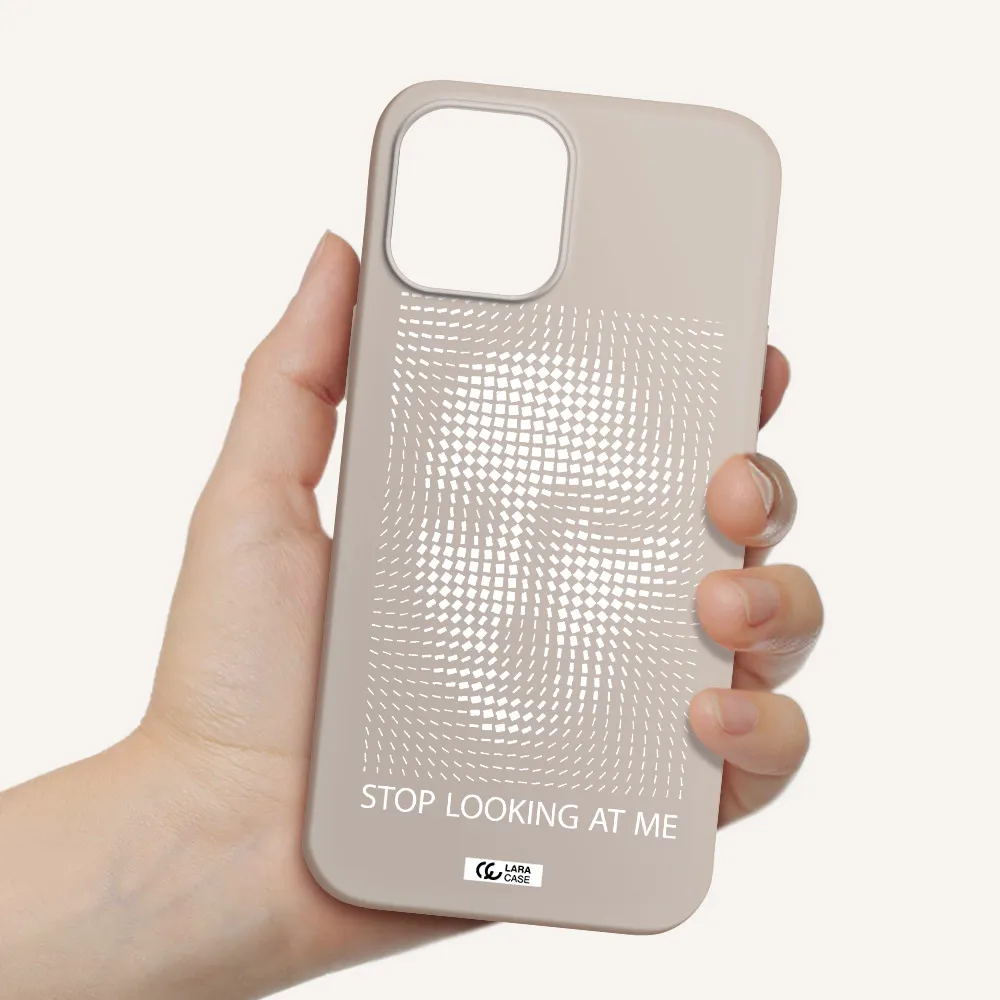 Stop Looking At Me Apple iPhone 12 pro max Silicone Stone Case