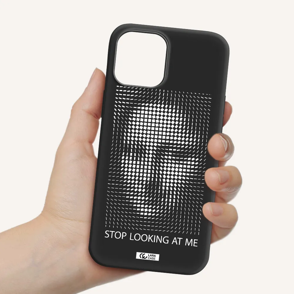 Stop Looking At Me Apple iPhone 12 pro Silicone black Case