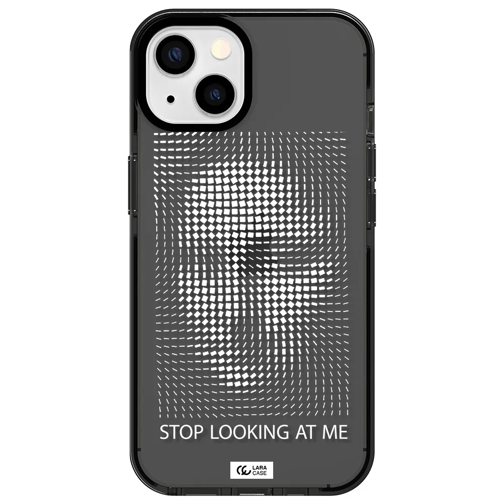 Stop Looking At Me Apple iPhone 13 impact Smoke Black Case
