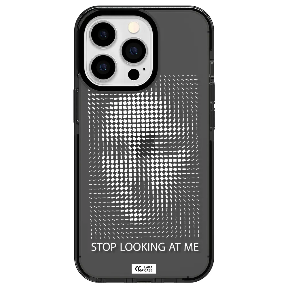 Stop Looking At Me Apple iPhone 13 Pro impact Smoke Black Case