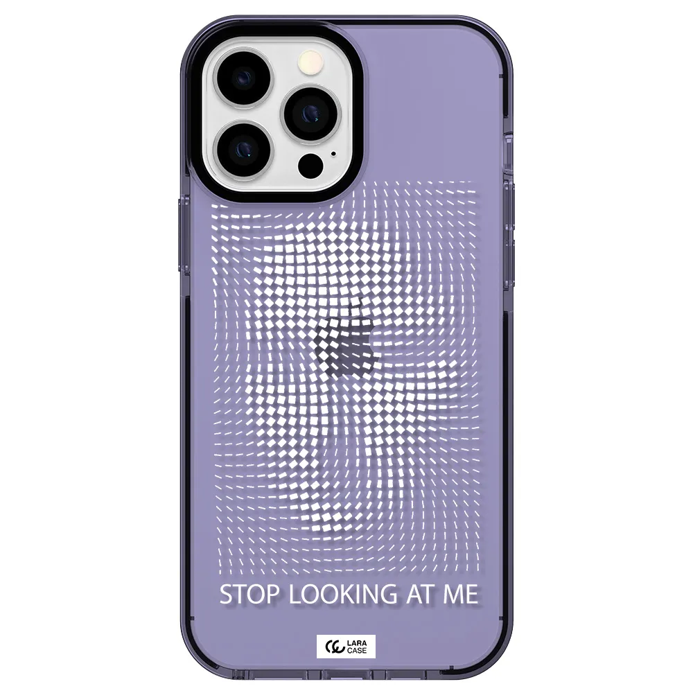Stop Looking At Me Apple iPhone 13 Pro Max impact Lilac Case