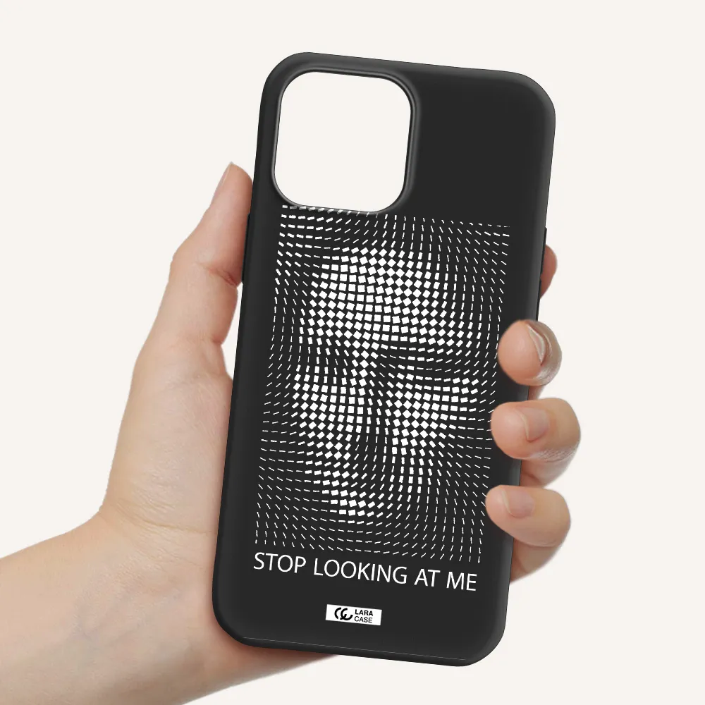Stop Looking At Me Apple iPhone 13 Pro Max Silicone black Case