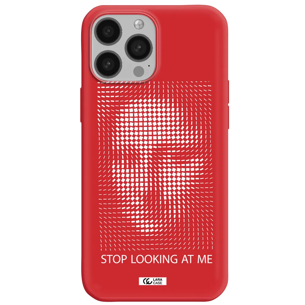 Stop Looking At Me Apple iPhone 13 Pro Silicone Imperial Red Case