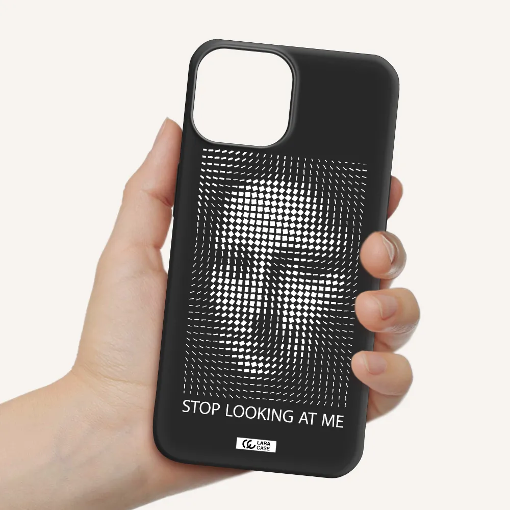 Stop Looking At Me Apple iPhone 13 Silicone black Case
