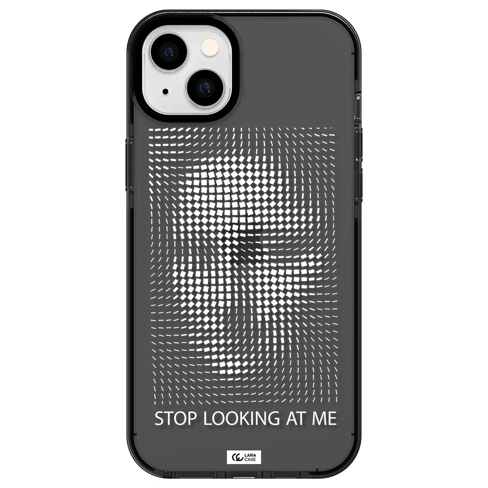 Stop Looking At Me Apple iPhone 14 plus impact Smoke Black Case