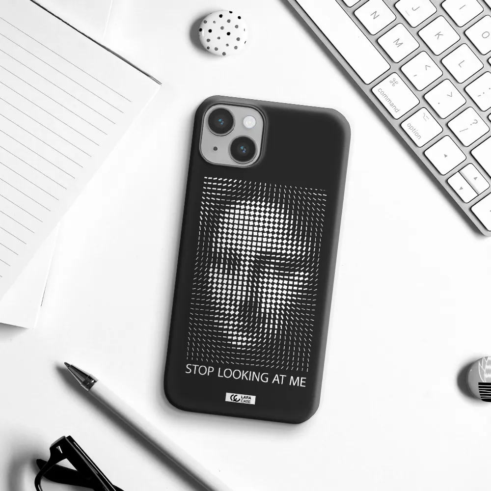 Stop Looking At Me Apple iPhone 14 plus Silicone black Case