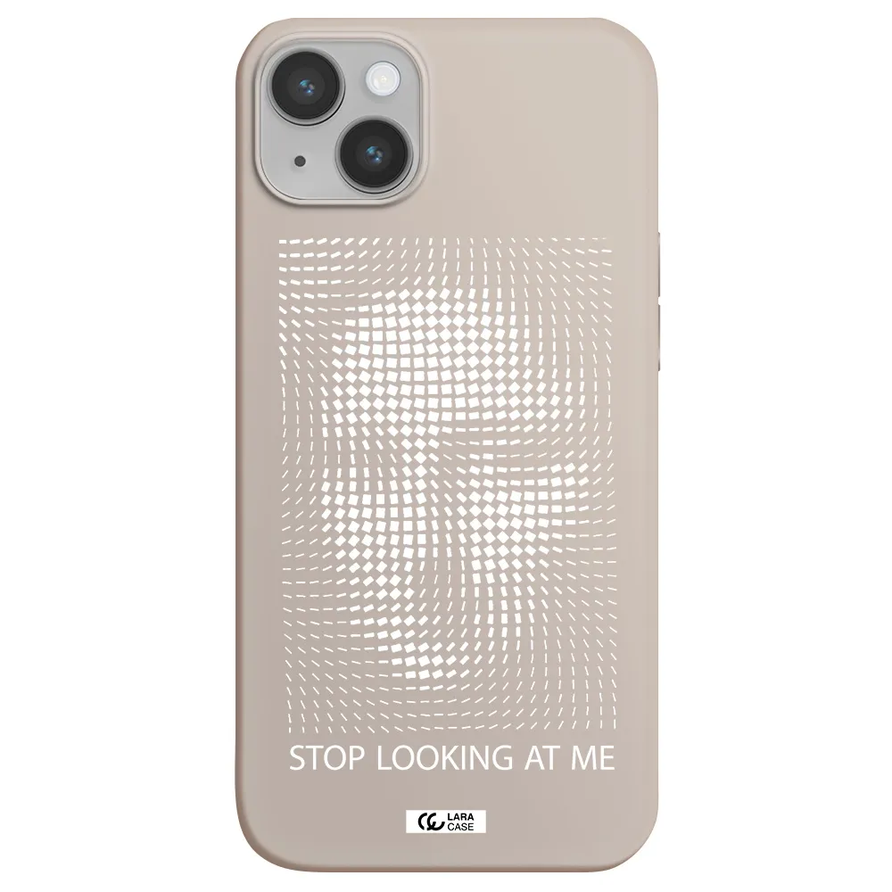 Stop Looking At Me Apple iPhone 14 Silicone Stone Case