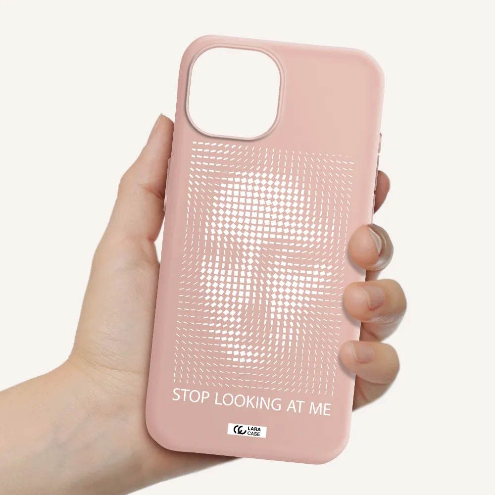 Stop Looking At Me Apple Iphone 15 Silicone Pastel Pink Case