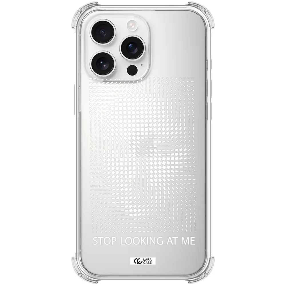 Stop Looking At Me Apple Iphone 16 Pro Max Clear Pc Case