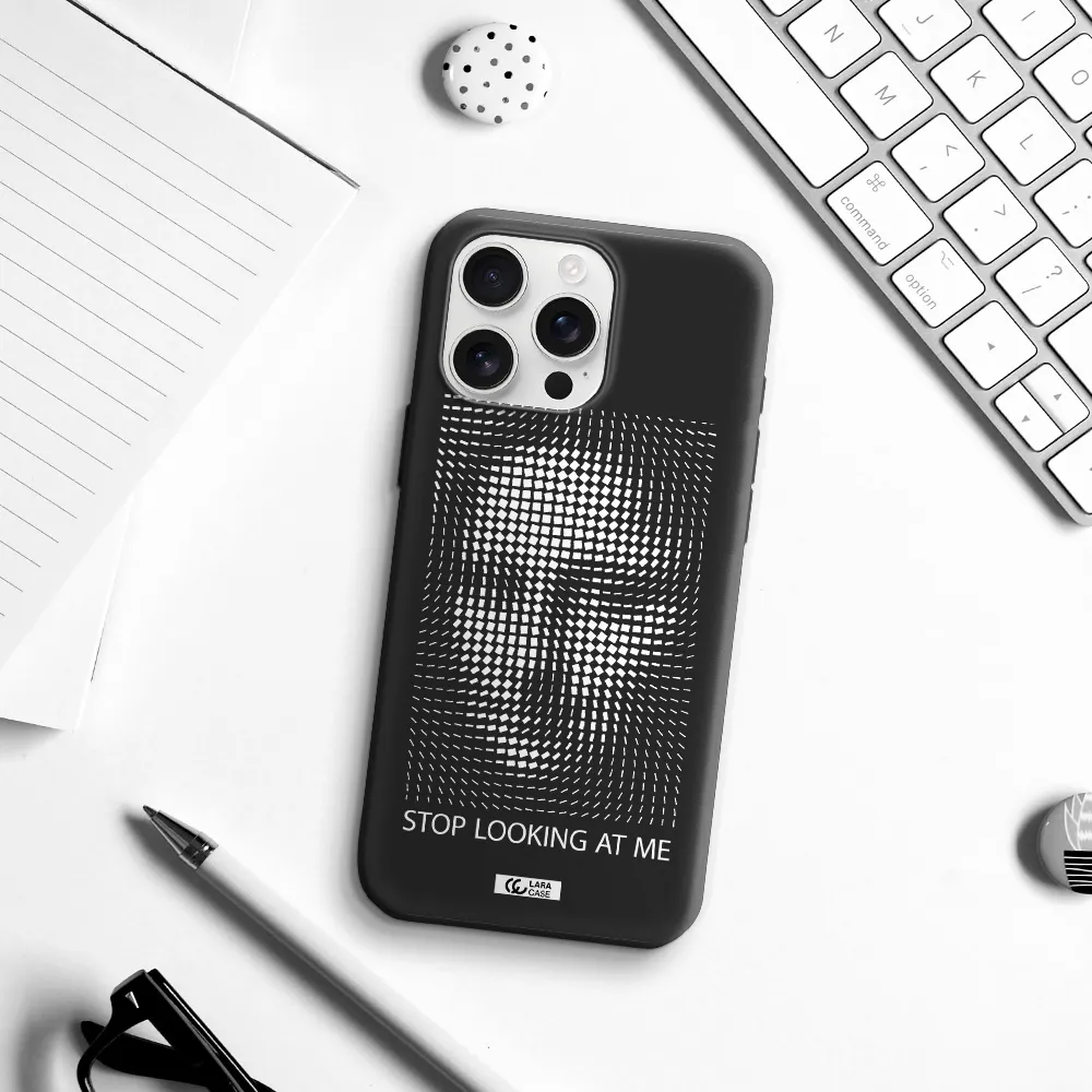 Stop Looking At Me Apple Iphone 16 Pro Max Silicone Black Case