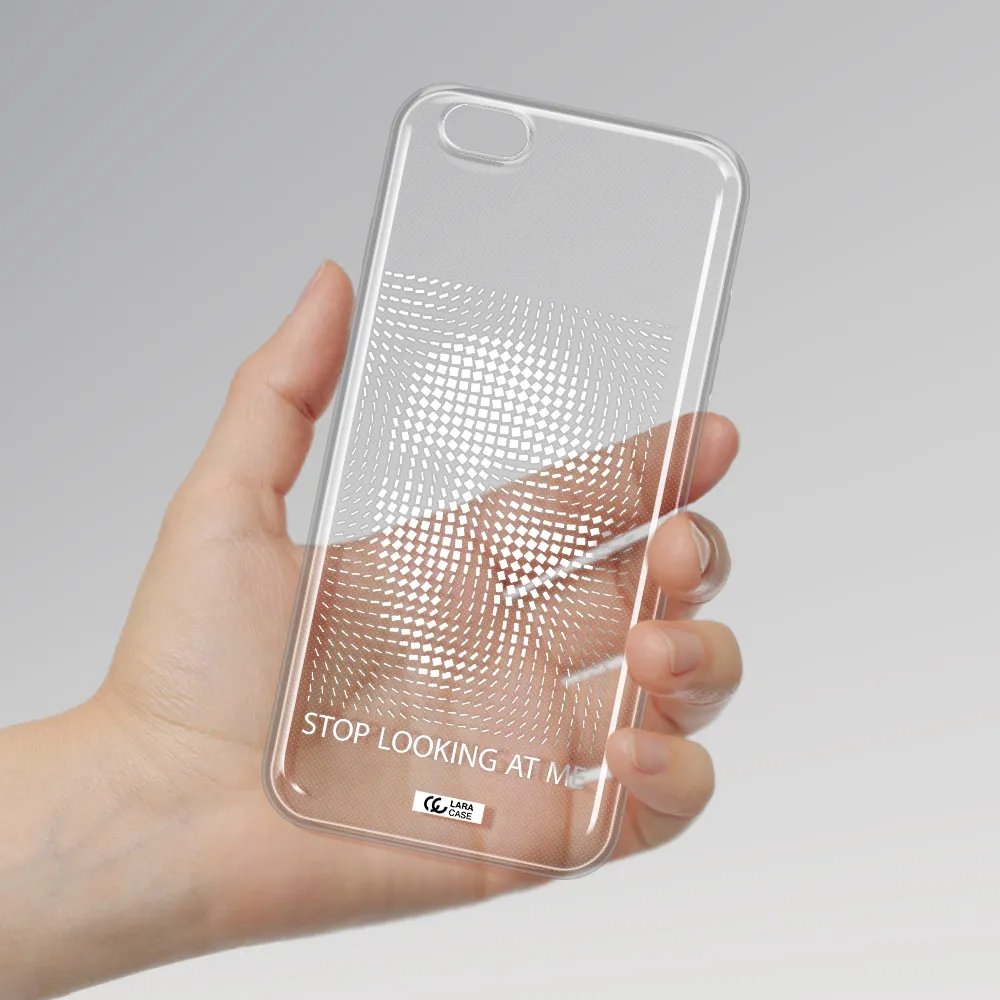 Stop Looking At Me Apple iPhone 6 s plus Clear TPU Case